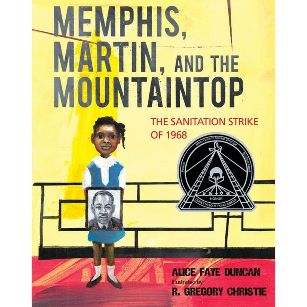Memphis, Martin, and the Mountaintop: The Sanitation Strike of 1968 -- Alice Fay
